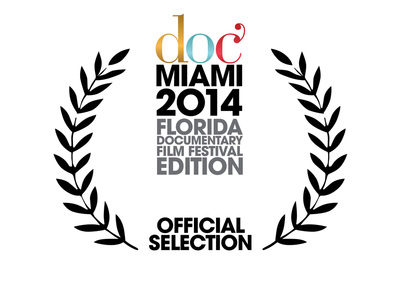 doc miami 2014, miami 2014, florida documentary film festival edition, official selection